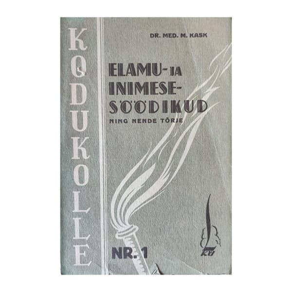 Elamu- ja inimesesöödikud ning nende tõrje 1935/ M. Kask