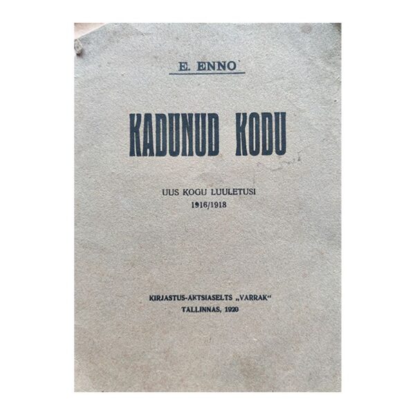 Kadunud Kodu 1920 / Ernst Enno