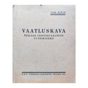 Vaatluskava õpilase individuaalseks tundmiseks 1933