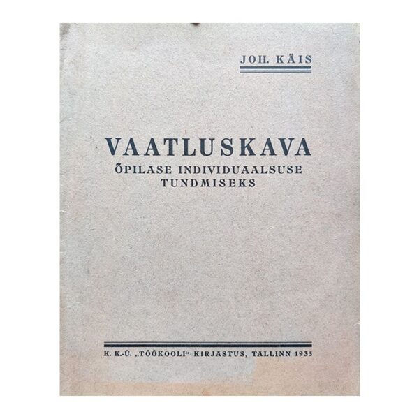 Vaatluskava õpilase individuaalseks tundmiseks 1933