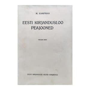 Eesti kirjandusloo peajooned. 4. jagu 1936 - näidete varal seletanud M. Kampmaa