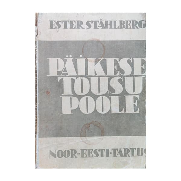 Päikese tõusu poole 1934 - Ester Ståhlberg