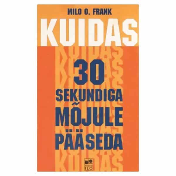 Kuidas 30 sekundiga mõjule pääseda