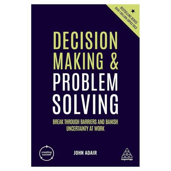 Decision making and problem solving