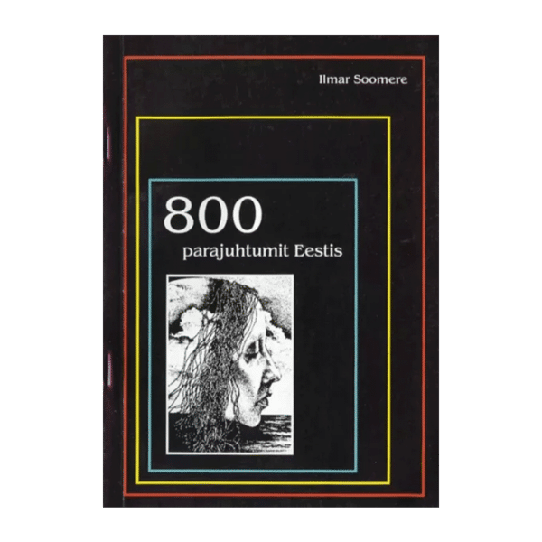 800 parajuhtumit Eestis 1997 / Ilmar Soomere.