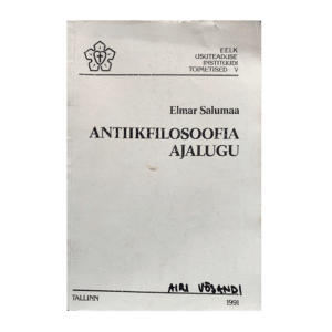 Antiikfilosoofia ajalugu 1991 / Elmar Salumaa