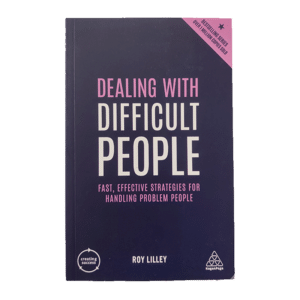 Dealing with difficult people 2019 / Roy Lilley