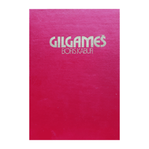 Gilgameš: veeuputusaegseid lugusid Gilgameši eepose järgi / Boris Kabur ; illustreerinud Tõnis Vint
