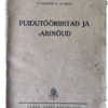 Puidutööriistad ja -abinõud 1943 / T. Ussisoo ja A. Veski