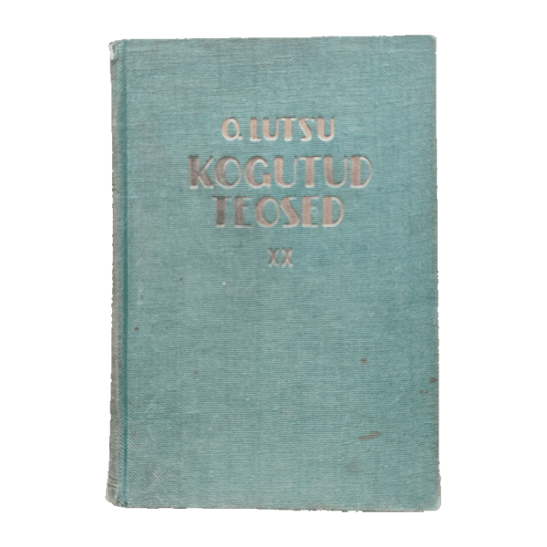 Följetonid I - Oskar Lutsu Kogutud teosed XX - 1940