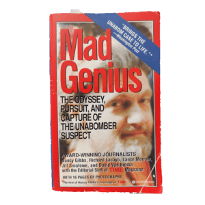 Mad Genius: The odyssey, pursuit, and capture of the unabomber suspect