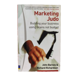 Marketing Judo: Building your business using brains not budget