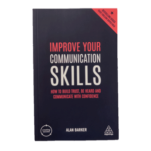 Improve your communication skills 2019 / Alan Barker