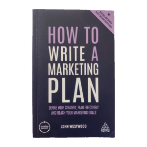 How to write a marketing plan 2019 / John Westwood