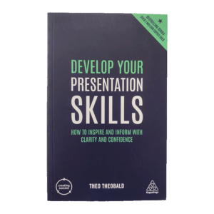 Develop your presentation skills 2019 / Theo Theobald