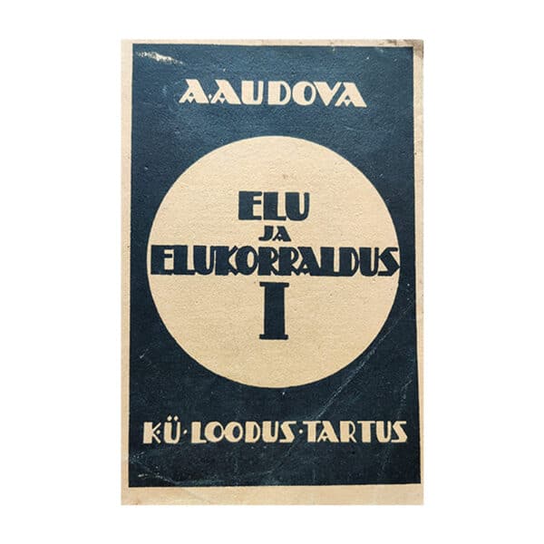 Elu ja elukorraldus I