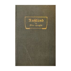 Rußland Eine Einführung auf Grund seiner Geschichte von 1904 bis 1912