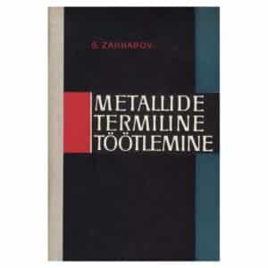 Metallide termiline töötlemine - B.P. Zahharov