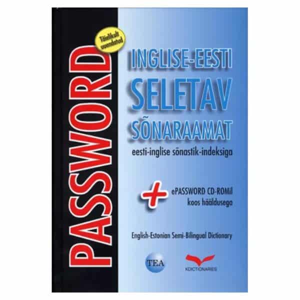 Password : inglise-eesti seletav sõnaraamat eesti-inglise sõnastik-indeksiga + ePassword CD-ROMil koos hääldusega = English-Estonian semi-bilingual dictionary [with Estonian-English glossary + CD-ROM