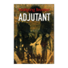 Adjutant : romaan / Wolfgang Brenner