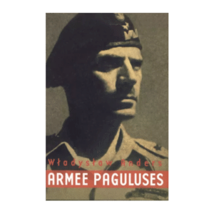 Armee paguluses: teise Poola armeekorpuse arengulugu / Wladyslaw Anders