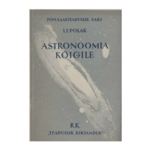 Astronoomia kõigile - Jossif Fjodorovitš Polak