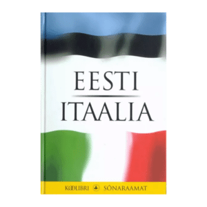 Eesti-itaalia sõnaraamat = Dizionario estone-italiano