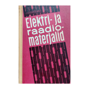 Elektri- ja raadiomatejalid / Ivan Lõssatšenko