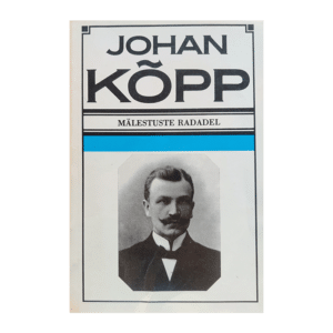 Johann Kõpp Mälestuste radadel 1-4
