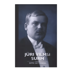 Jüri Vilmsi surm : Eesti asepeaministri hukkamine Helsingis
