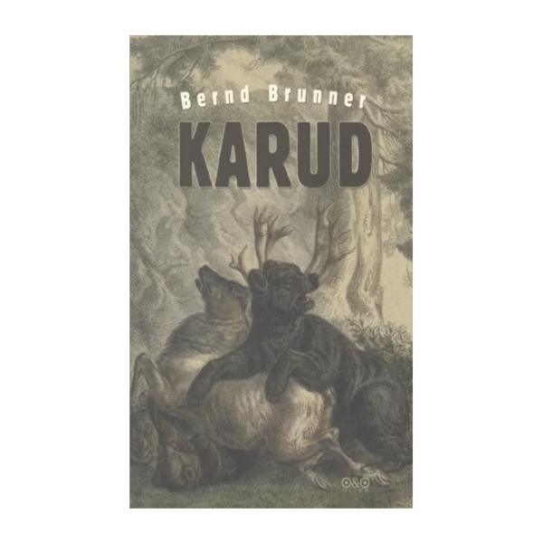 Karud lühike ajalugu / Bernd Brunner