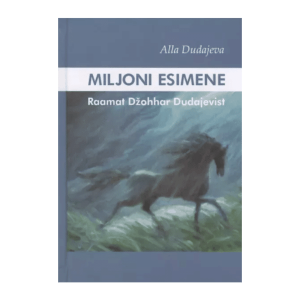 Miljoni esimene : raamat Džohhar Dudajevist / Alla Dudajeva