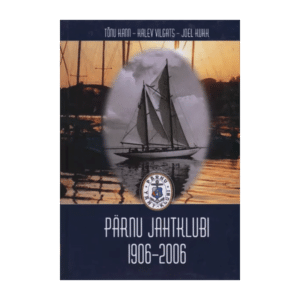 Pärnu Jahtklubi 1906-2006