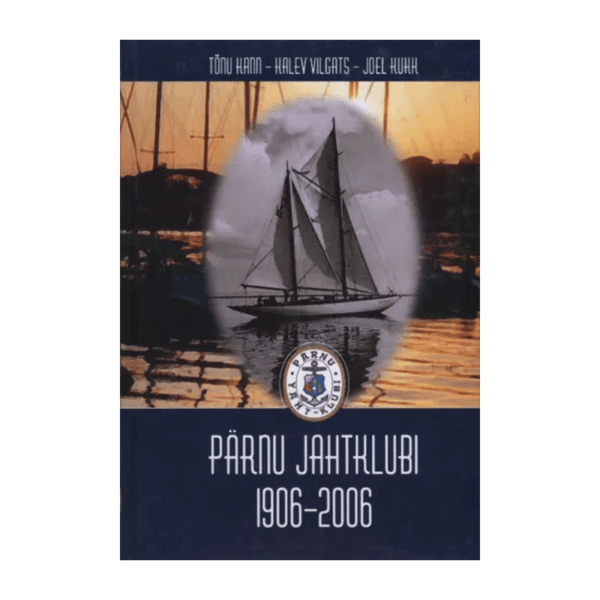 Pärnu Jahtklubi 1906-2006