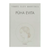 Püha Evita / Tomás Eloy Martínez