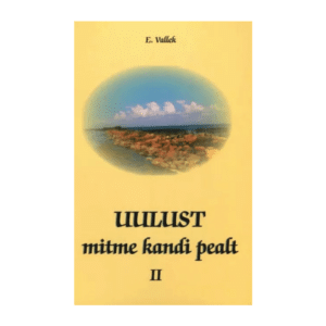 Uulust mitme kandi pealt II