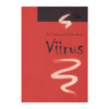 Viirus : triloogia esimene raamat / Jüri v. Grauberg, Monika Vidman
