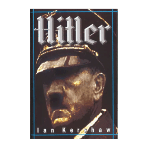 Hitler - Ian Kershaw