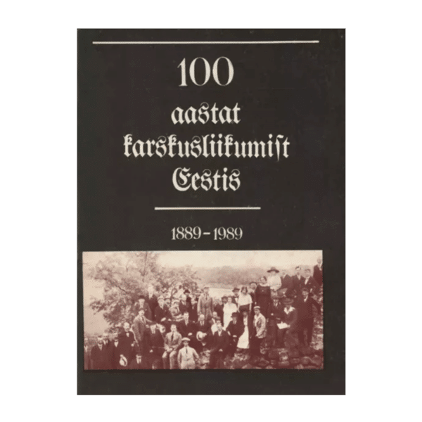 100 aastat karskusliikumist Eestis 1989 / Erki Silvet