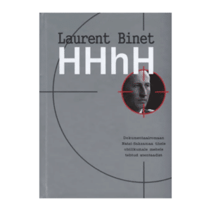 HHhH: roman Reinhard Heydrich / Laurent Binet