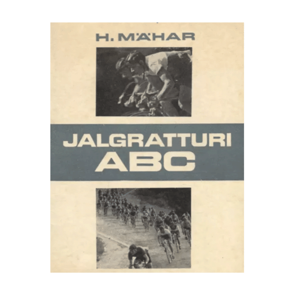 Jalgratturi ABC - Harald Mähar