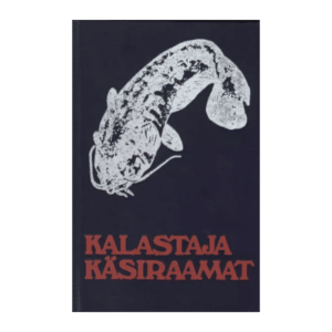 Kalastaja käsiraamat : kogumik / koostanud J. Elango, H. Lett