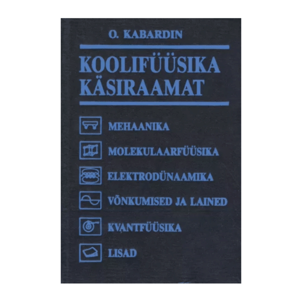 Koolifüüsika käsiraamat - O. Kabardin