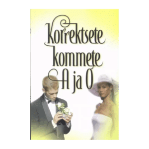 Korrektsete kommete A ja O / Herbert Schwinghammer ; saksa keelest tõlkinud Paul-Olev Mõtsküla