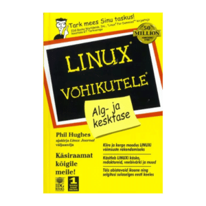 Linux võhikutele : alg- ja kesktase - Phil Hughes