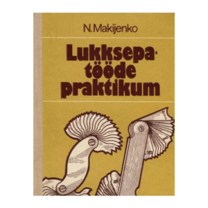 Lukksepatööde praktikum - N. Makijenko