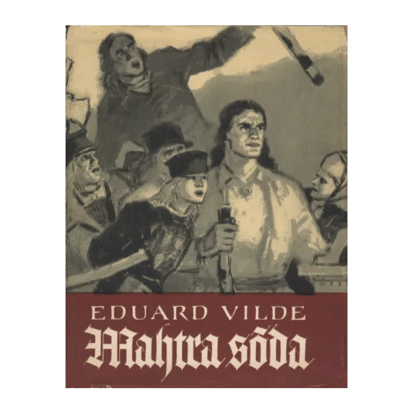Mahtra sõda 1958 - Eduard Vilde