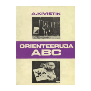 Orienteeruja ABC - Arne Kivistik