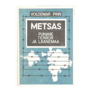 Punane terror ja Läänemaa 4, Metsas - Voldemar Pinn