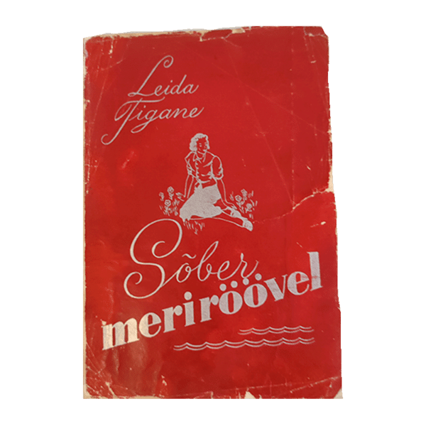 Sõber meriröövel : romaan / Leida Tigane